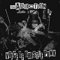 The Addiction : Voice of Bristle Punk